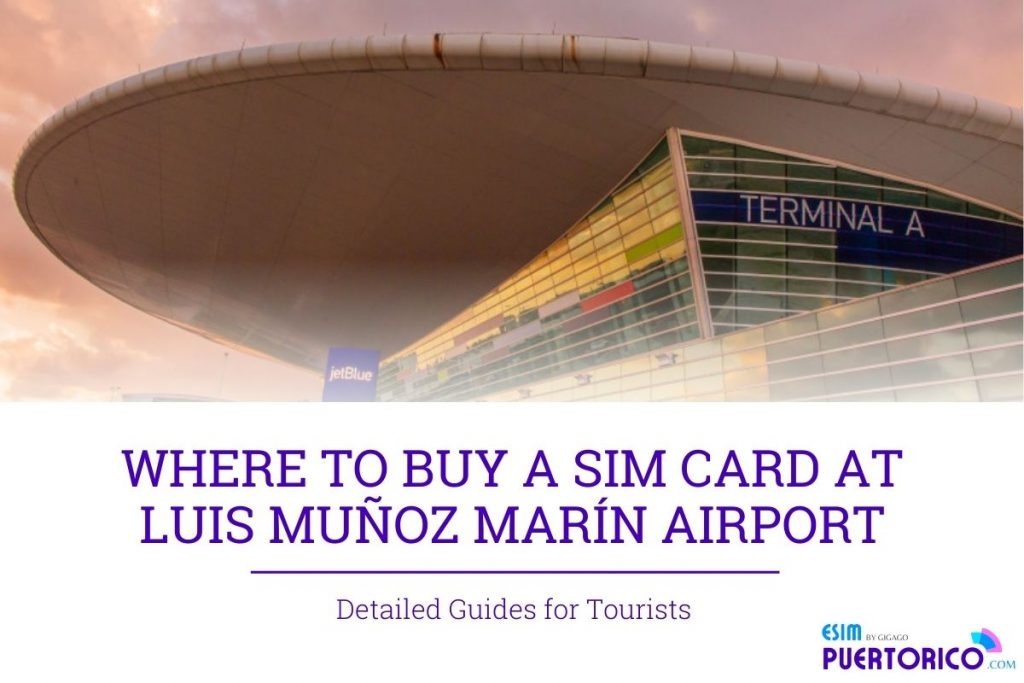 SIM Card at Luis Muñoz Marín Airport